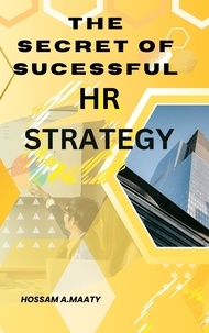  Hossam Abo Elmaaty - The Secret Of  Successful HR  Strategy - Hotel's Management, #1.