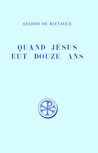 Quand Jesus Eut 12 Ans. Edition Bilingue Francais-Latin