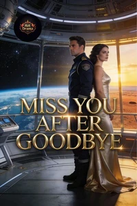 Miss You After Goodbye