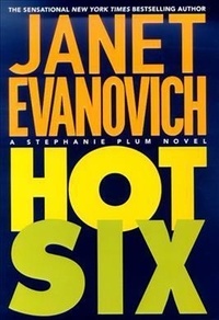 Hot Six - A Stephanie Plum Novel.