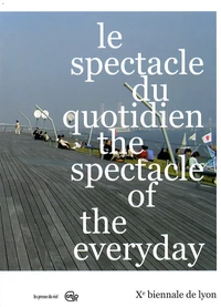 Le spectacle du quotidien