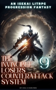  Hou Ji Xian Ren - The Invincible Loser's Counterattack System - The Invincible Loser's Counterattack System, #9.