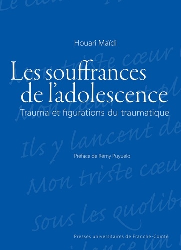Houari Maïdi - Les souffrances de l'adolescence - Trauma et figurations du traumatique.