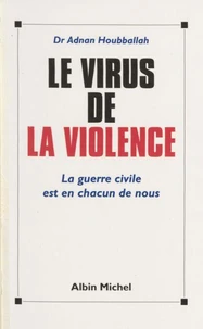 Le virus de la violence