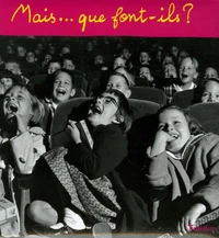 Mais... que font-ils ?