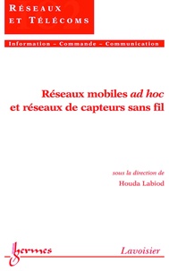 Houda Labiod - Réseaux mobiles ad hoc et réseaux de capteurs sans fil.