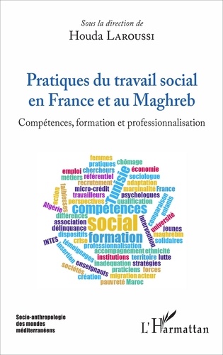 Houda Laroussi - Pratiques du travail social en France et au Maghreb.