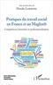 Houda Laroussi - Pratiques du travail social en France et au Maghreb.