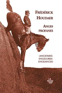 Anges profanes (angiomes-engelures-engeances)
