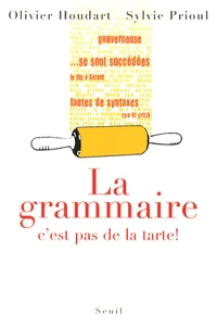 La grammaire, c'est pas de la tarte !