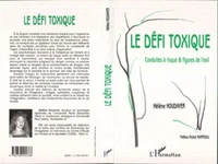 Le défi toxique. Conduites à risque & figures de l'exil