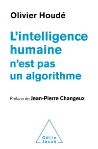 L'intelligence humaine n'est pas un algorithme