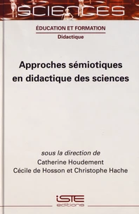 Approches sémiotiques en didactique des sciences