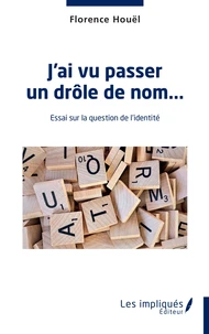J'ai vu passer un drôle de nom...