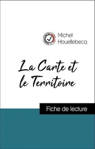Analyse de l'œuvre : La Carte et le Territoire (résumé et fiche de lecture plébiscités par les enseignants sur fichedelecture.fr)