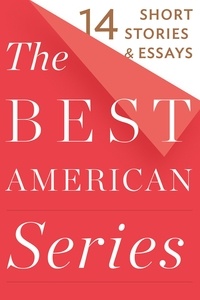 Houghton Mifflin Harcourt - The Best American Series - 14 Short Stories &amp; Essays.