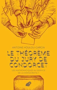 Le théorème du jury de Condorcet