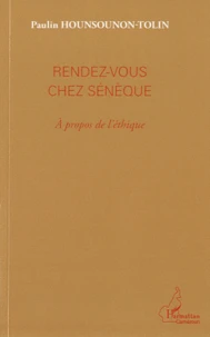 Rendez-vous chez Sénèque