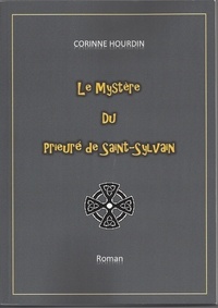 Hourdin Corinne - Le Mystère du Prieuré de Saint-Sylvain.