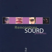 Rencontres SOURDprenantes