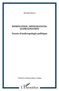 Domination, dépendances, globalisation