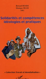 Solidarités et compétences idéologiques et pratiques