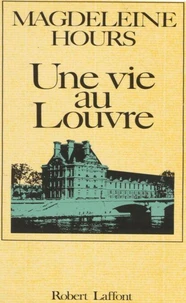Une Vie au Louvre