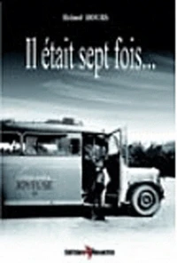 Il était sept fois...