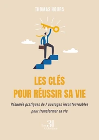 Les clés pour réussir sa vie