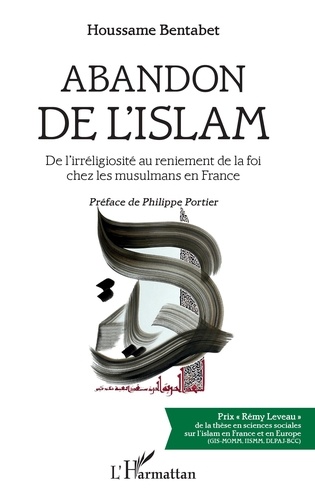 Abandon de l'islam. De l'irréligiosité au reniement de la foi chez les musulmans en France