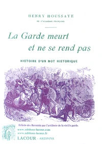 La Garde meurt et ne se rend pas