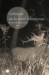 Grésigne ou la forêt silencieuse