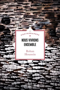 Nous vivrons ensemble - Ode au chaos