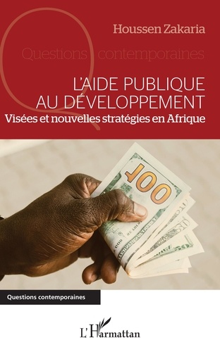 L'aide publique au développement. Visées et nouvelles stratégies en Afrique