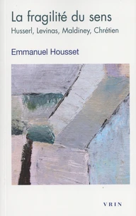 La fragilité du sens