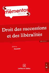 Droit des successions et des libéralités. 4e éd.