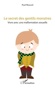 Le secret des gentils monstres