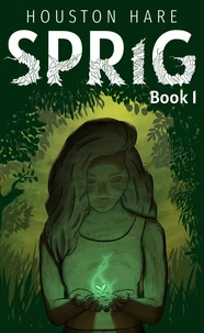 Sprig (Book #1)
