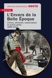L’envers de la Belle Epoque