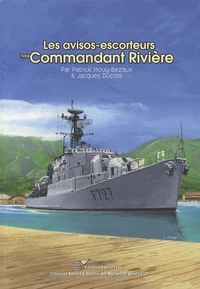 Les avisos-escorteurs type Commandant Rivière