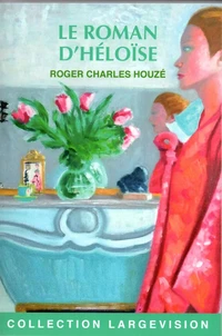 Le roman d'Héloïse