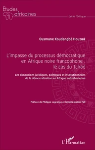 L'impasse du processus démocratique en Afrique noire francophone : le cas du Tchad