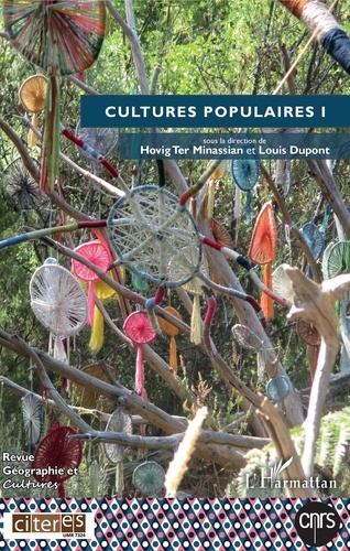 Hovig Ter Minassian et Louis Dupont - Géographie et Cultures N° 111, automne 2019 : Cultures populaires - Volume 1.