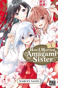 Marcey Naito - How I Married an Amagami Sister T01.