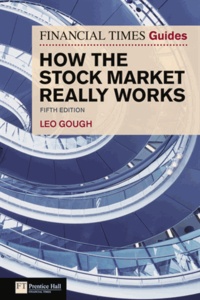 How the Stock Market Really Works - The Guerilla Investor's Secret Handbook.