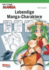 How To Draw Manga. Lebendige Manga-Charaktere.