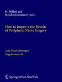 How to Improve the Results of Peripheral Nerve Surgery.