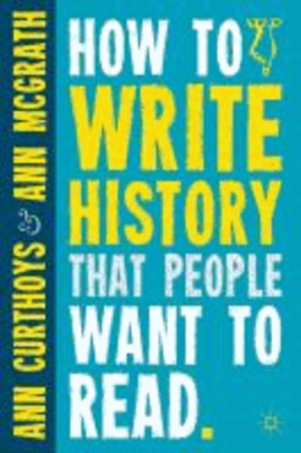 How to Write History That People Want to Read.