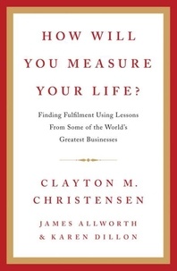 How Will You Measure Your Life?.
