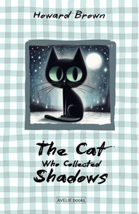 The Cat Who Collected Shadows